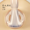 База DARK PRO base 79 теплый нюд 15 мл - Фото №2