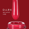 Gel polish DARK New collection 183 scarlet 6 ml - Фото №3